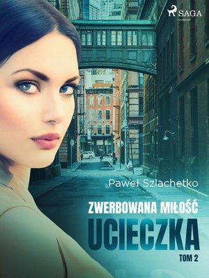 cover image of Zwerbowana miłość. Ucieczka